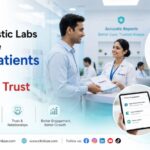 How Diagnostic Labs Can Increase Repeat Patients and Build Long-Term Trust