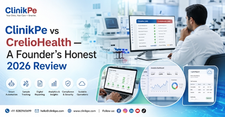 ClinikPe vs CrelioHealth 2026: Honest Review by a Lab Software Founder